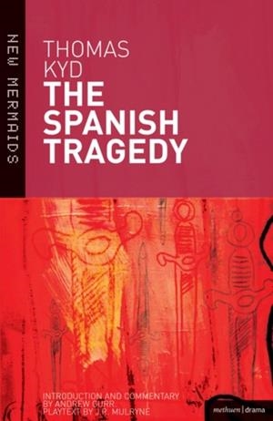 THE SPANISH TRAGEDY | 9781408114216 | THOMAS KYD