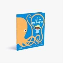IF I HAD AN OCTOPUS | 9780500652879 | GABBY DAWNAY