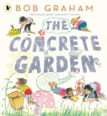 THE CONCRETE GARDEN | 9781529532326 | BOB GRAHAM