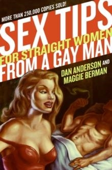 SEX TIPS FOR STRAIGHT WOMEN FROM A GAY MAN | 9780060989095 | DAN ANDERSON