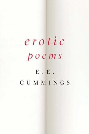 EROTIC POEMS | 9780871406590 | E. E. CUMMINGS