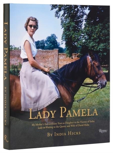 LADY PAMELA | 9780847828623 | INDIA HICKS