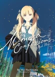 THE MIMOSA CONFESSIONS (LIGHT NOVEL) VOL. 3 : 3 | 9798891605817 | MEI HACHIMOKU