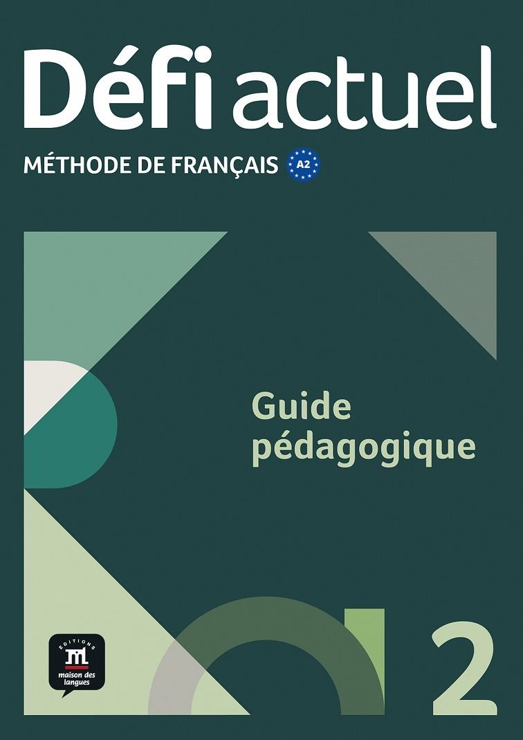DÉFI ACTUEL 2. GUIDE PÉDAGOGIQUE | 9788411571562 | MONIQUE DENYER