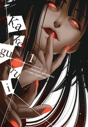 KAKEGURUI - COMPULSIVE GAMBLER -, VOL. 1 | 9780316562898 | HOMURA KAWAMOTO, TORU NAOMURA