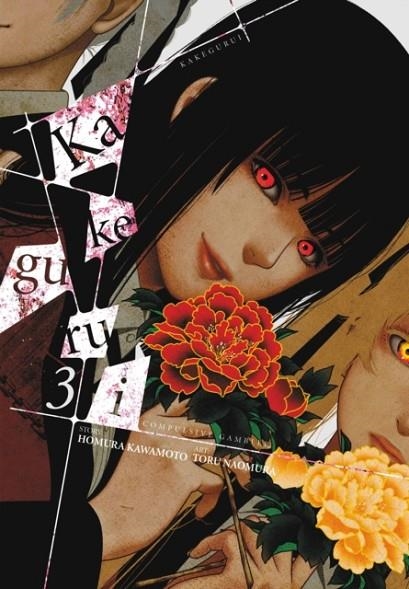 KAKEGURUI - COMPULSIVE GAMBLER -, VOL. 3 | 9780316412803 | HOMURA KAWAMOTO, TORU NAOMURA