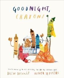 GOODNIGHT CRAYONS | 9780593694817 | DREW DAYWALT; OLIVER JEFFERS
