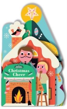 CHRISTMAS CHEER (BOOKSCAPE BOARD BOOKS) | 9781452174914 | INGELA P ARRHENIUS