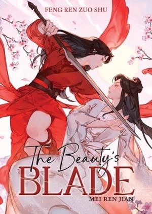 THE BEAUTY'S BLADE: MEI REN JIAN | 9798893734089 | FENG REN ZUO SHU