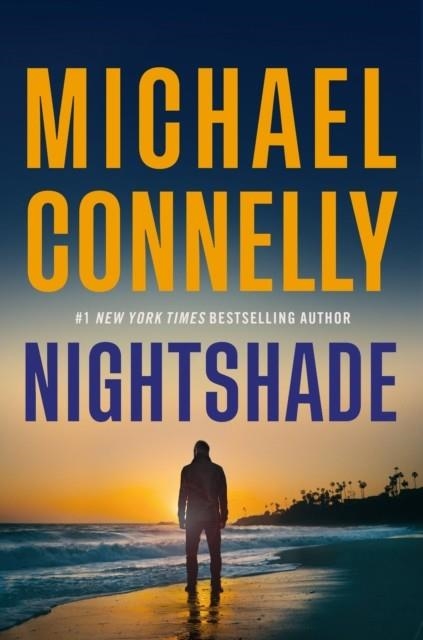 NIGHTSHADE | 9780316588485 | MICHAEL CONNELLY