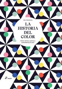 LA HISTORIA DEL COLOR | 9788419220905 | PARKINSON, NEIL