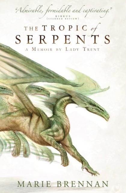 THE TROPIC OF SERPENTS : A MEMOIR BY LADY TRENT | 9781783292417 | MARIE BRENNAN