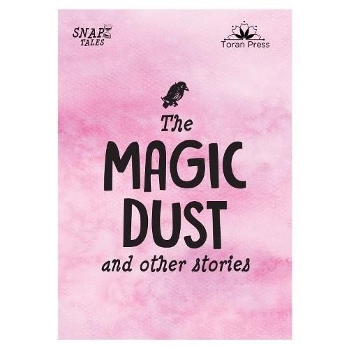 SNAP TALES 02: THE MAGIC DUSTER AND OTHER STORIES | 9781913360801 | MOIRA BUTTERFIELD; NICK ELLSWORTH; MARCEL FEIGEL; KATH JEWITT