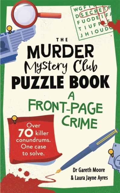 THE MURDER MYSTERY CLUB PUZZLE BOOK | 9781789297768 | DR GARETH MOORE, LAURA JAYNE AYRES