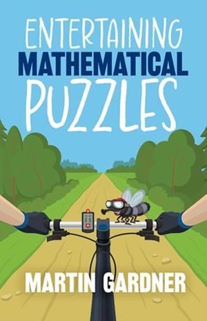 ENTERTAINING MATHEMATICAL PUZZLES | 9780486252117 | MARTIN GARDNER