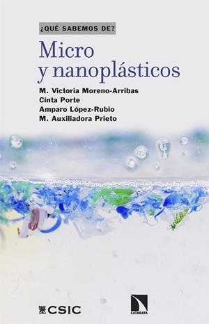MICRO Y NANOPLÁSTICOS | 9788410673625 | MORENO-ARRIBAS, M. VICTORIA/PORTE VISA, CINTA/LÓPEZ RUBIO, AMPARO/PRIETO, M. AUXILIADORA