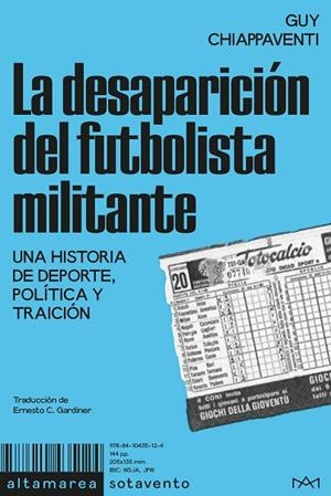 LA DESAPARICIÓN DEL FUTBOLISTA MILITANTE | 9788410435124 | CHIAPPAVENTI, GUY