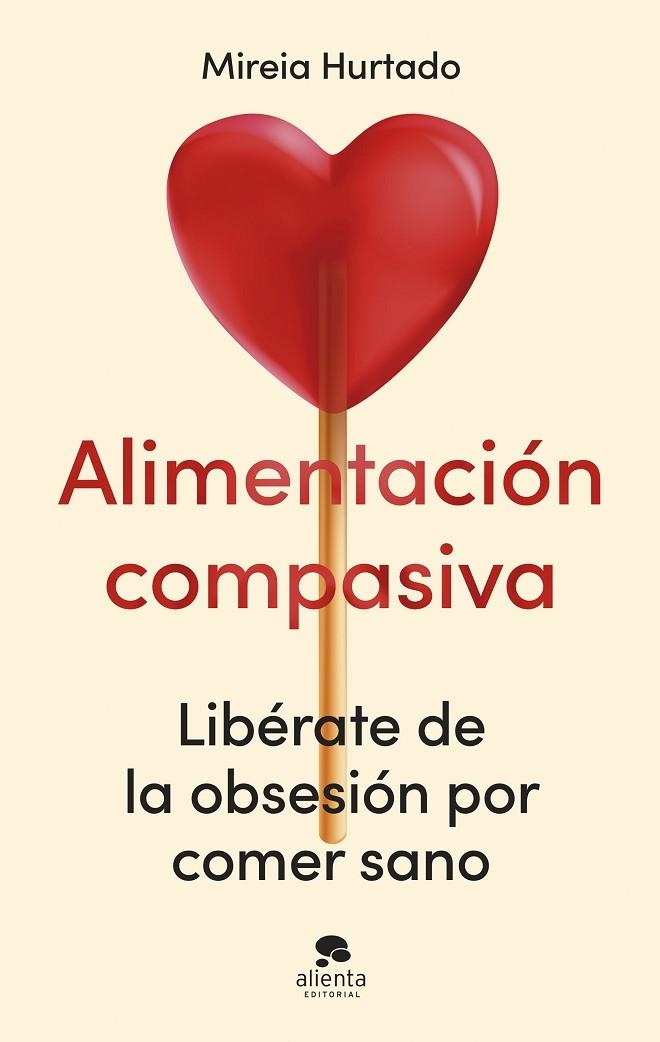 ALIMENTACIÓN COMPASIVA | 9788413444086 | HURTADO, MIREIA