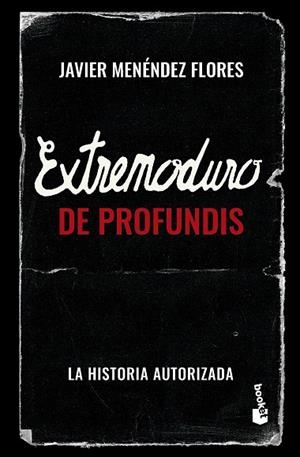 EXTREMODURO: DE PROFUNDIS | 9788448045333 | MENÉNDEZ FLORES, JAVIER