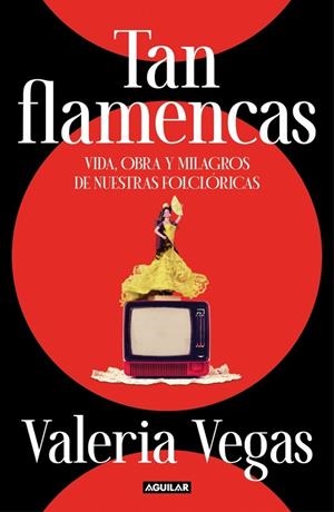 TAN FLAMENCAS | 9788403524972 | VEGAS, VALERIA