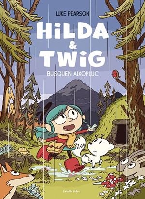HILDA & TWIG . HILDA I TWIG BUSQUEN AIXOPLUC | 9788413899589 | PEARSON, LUKE