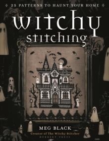 WITCHY STITCHING | 9781789942248 | MEG BLACK THE WITCHY STITCHER