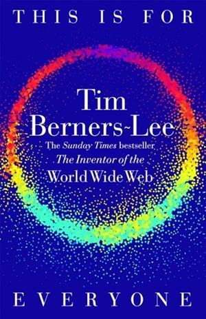 THIS IS FOR EVERYONE | 9781035023677 | TIM BERNERS-LEE