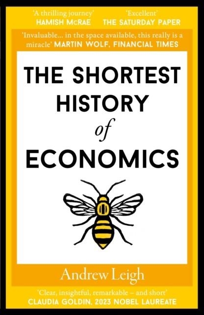THE SHORTEST HISTORY OF ECONOMICS | 9781913083755 | ANDREW LEIGH
