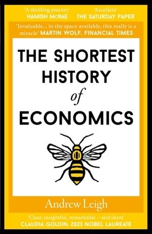 THE SHORTEST HISTORY OF ECONOMICS | 9781913083755 | ANDREW LEIGH