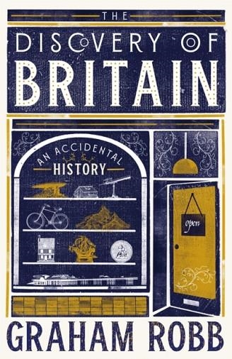 THE DISCOVERY OF BRITAIN | 9781035026111 | GRAHAM ROBB