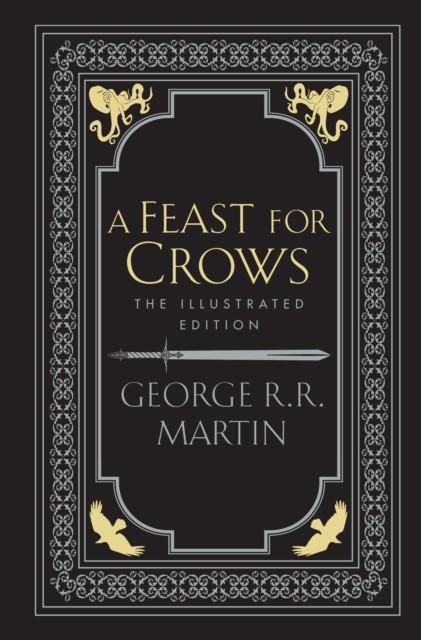 A FEAST FOR CROWS: THE ILLUSTRATED EDITION | 9780008783709 | GEORGE R.R. MARTIN
