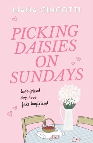 PICKING DAISIES ON SUNDAYS | 9781398728561 | LIANA CINCOTTI