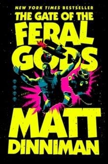 DUNGEON CRAWLER CARL 04: THE GATE OF THE FERAL GODS | 9780593955970 | MATT DINNIMAN