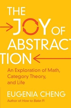 THE JOY OF ABSTRACTION | 9781108708449 | EUGENIA CHENG