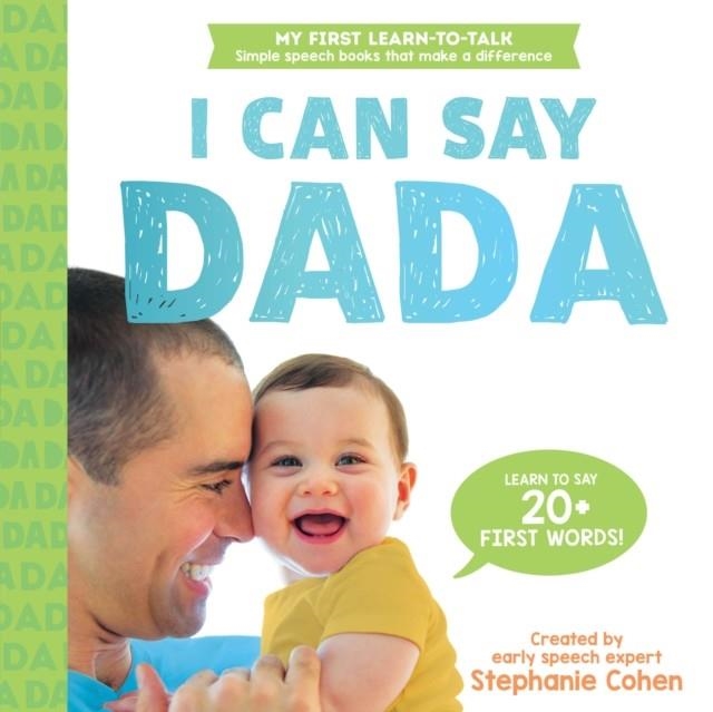 I CAN SAY DADA! | 9781728291642 | STEPHANIE COHEN