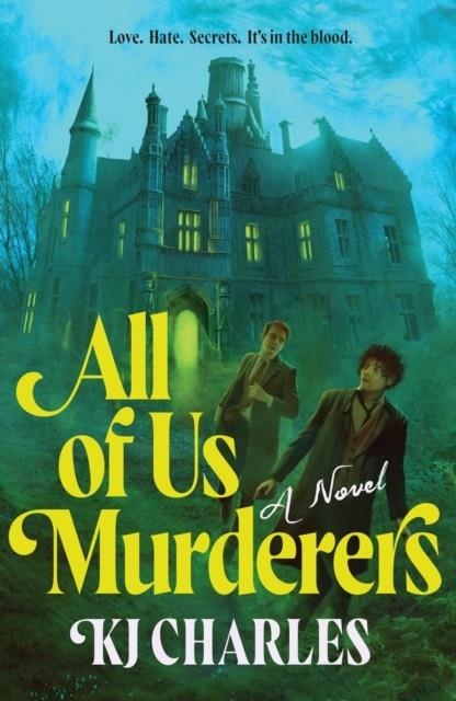 ALL OF US MURDERERS | 9781464254451 | KJ CHARLES