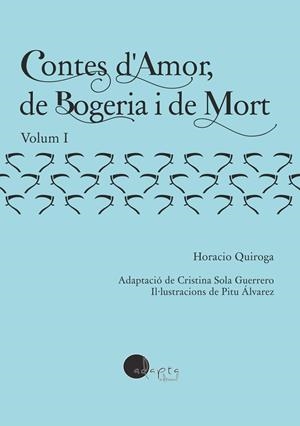 CONTES D'AMOR, DE BOGERIA I DE MORT VOL I | 9788419190420 | QUIROGA, HORACIO