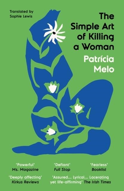 THE SIMPLE ART OF KILLING A WOMAN | 9781917378086 | PATRICIA MELO