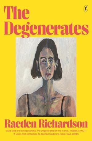THE DEGENERATES | 9781923058040 | RAEDEN RICHARDSON