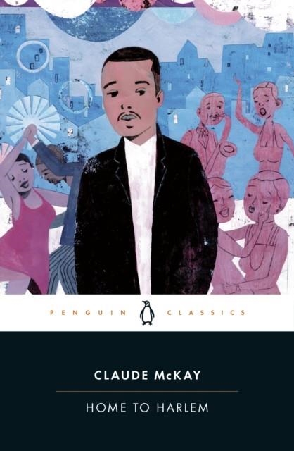 HOME TO HARLEM | 9780143138587 | CLAUDE MCKAY