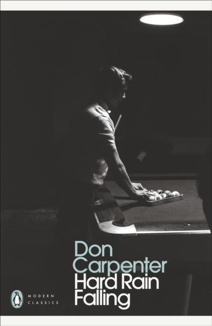HARD RAIN FALLING | 9780241766934 | DON CARPENTER