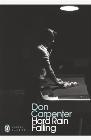 HARD RAIN FALLING | 9780241766934 | DON CARPENTER