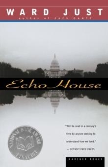 ECHO HOUSE | 9780395901380 | WARD JUST