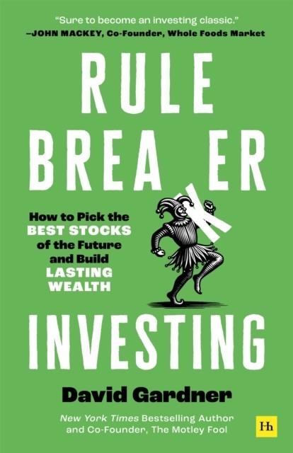 RULE BREAKER INVESTING | 9781804091821 | DAVID GARDNER