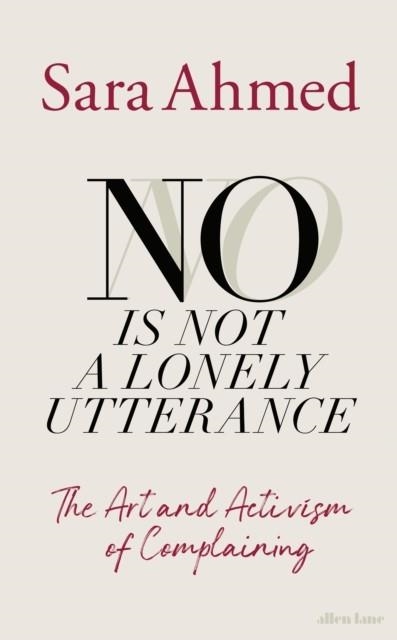 NO IS NOT A LONELY UTTERANCE | 9780241759271 | SARA AHMED