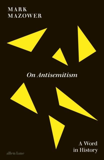 ON ANTISEMITISM | 9780241722909 | MARK MAZOWER