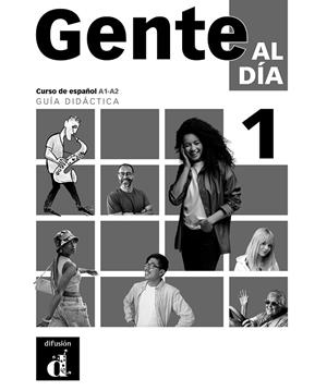 GENTE AL DIA 1. GUIA DIDÁCTICA | 9788411575669 | ESCUDERO, ANDREAS/MARTIN PERIS, ERNESTO/SANS BAULENAS, NEUS/VAREA, DIANA