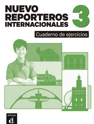 NUEVO REPORTEROS INTERNACIONALES 3 CUADERNO DE EJERCICIOS | 9788411573603 | EDITORIAL, EQUIPO