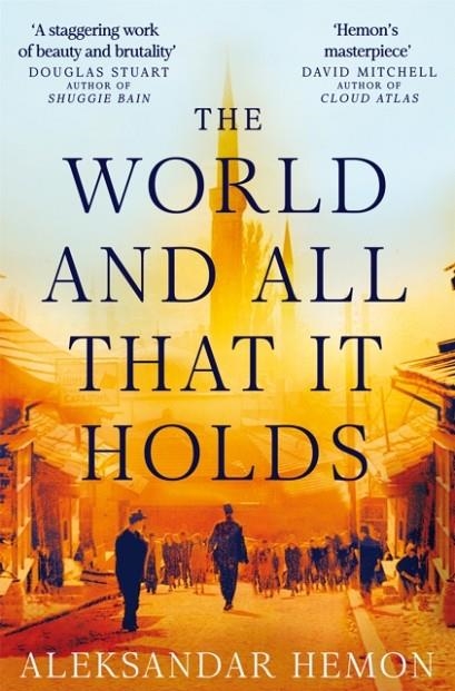 THE WORLD AND ALL THAT IT HOLDS | 9780330515795 | ALEKSANDAR HEMON