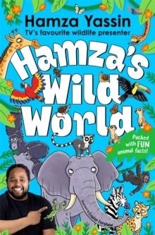 HAMZA'S WILD WORLD : | 9781035032228 | HAMZA YASSIN
